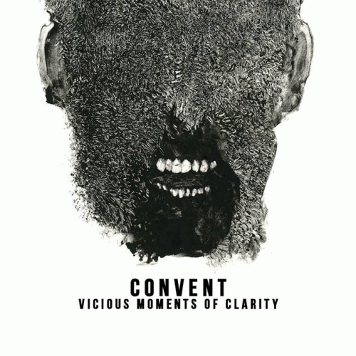 Convent (USA) : Vicious Moments of Clarity